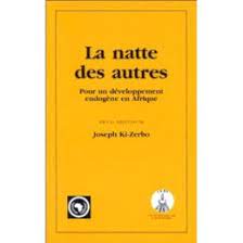 Joseph Ki-zerbo, L’homme Qui Refusait De Dormir Sur La Natte Des Autres