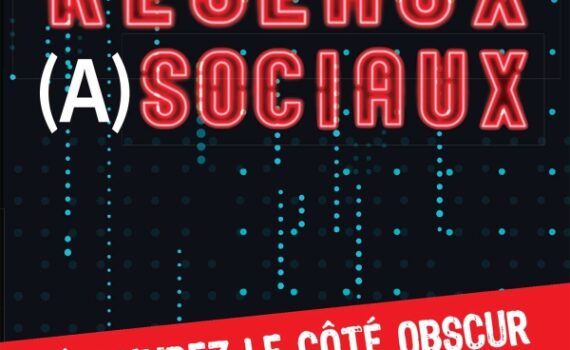 RÉseaux… Asociaux ?
